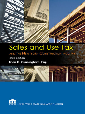 cover image of Sales and Use Tax and the New York Construction Industry